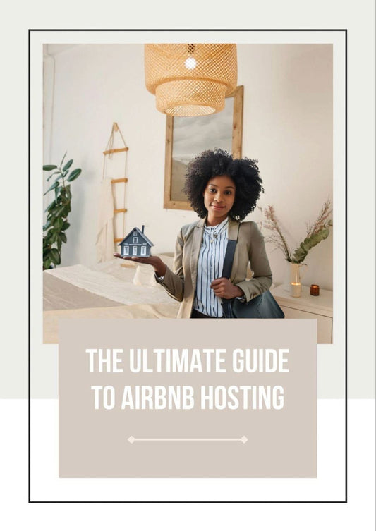 The Ultimate Guide To Airbnb Hosting
